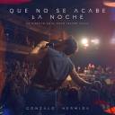 Que No Se Acabe la Noche (En Directo – En el Gran Teatro Falla)